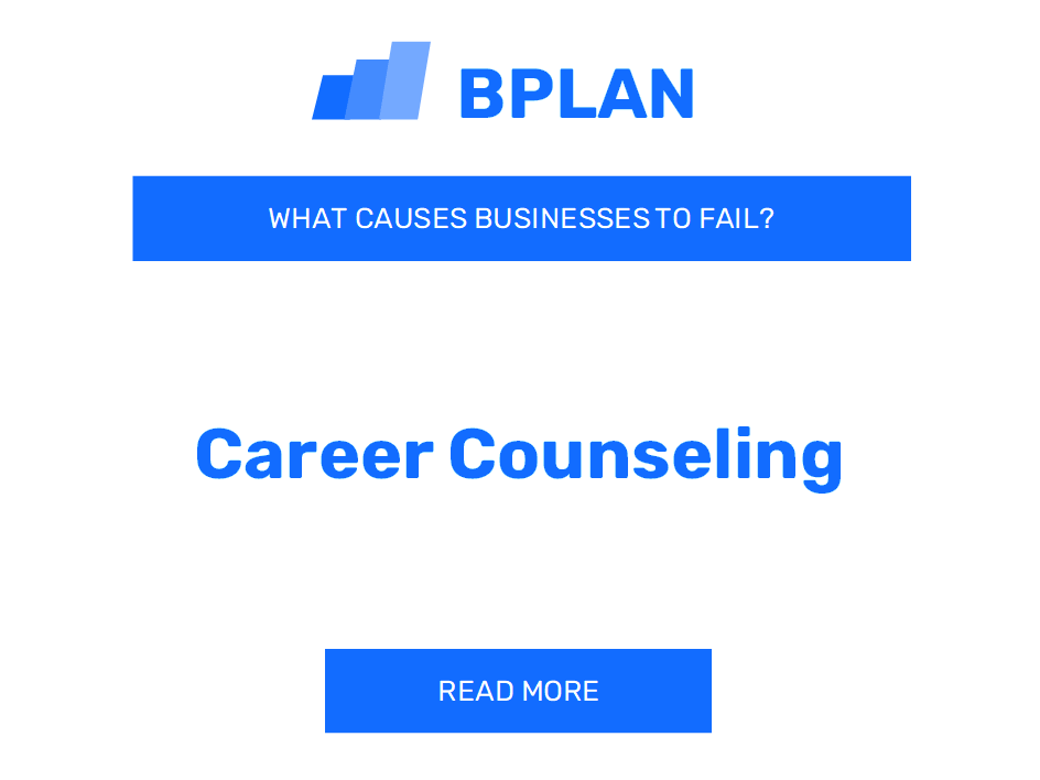 Why Do Career Counseling Businesses Fail?