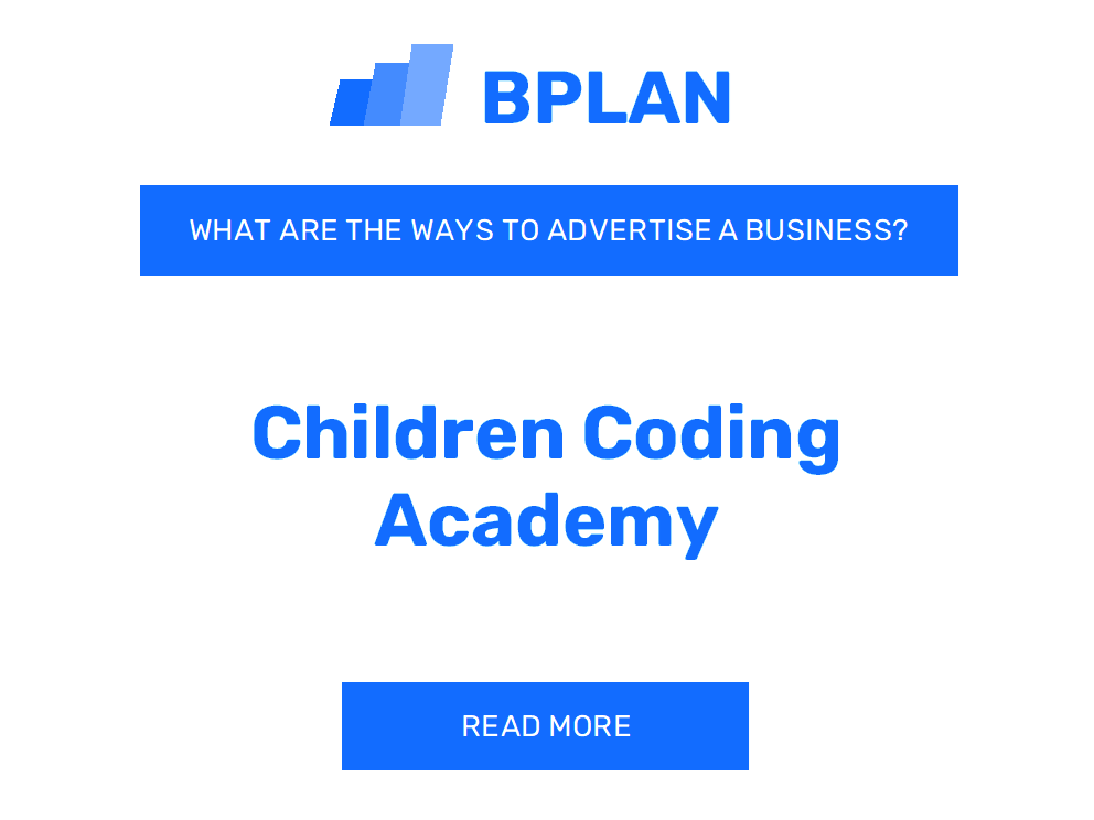 How to Effectively Advertise a Children's Coding Academy Business?