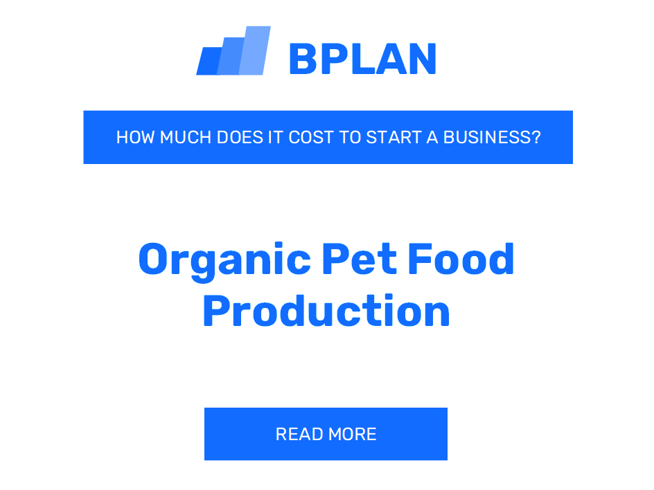 How Much Does It Cost to Start Organic Pet Food Production?