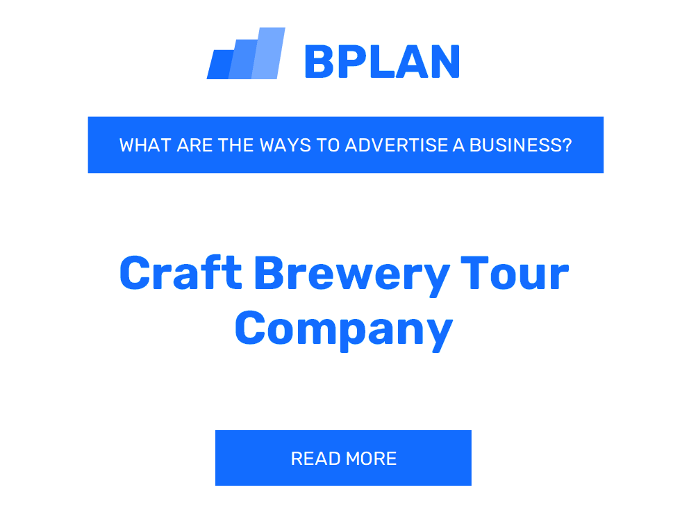 What Are Effective Ways to Advertise a Craft Brewery Tour Company Business?