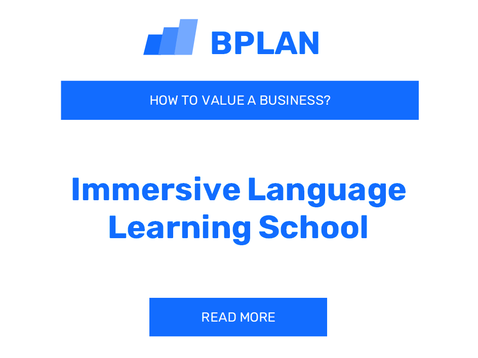 How to Value an Immersive Language Learning School Business?