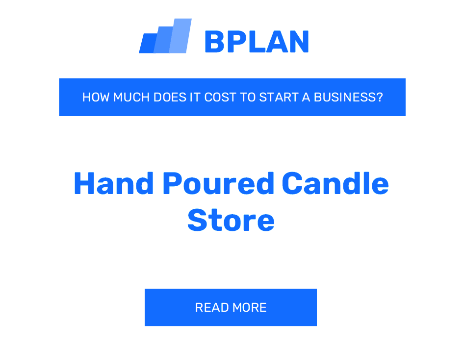 How Much Does It Cost to Start a Hand-Poured Candle Store?
