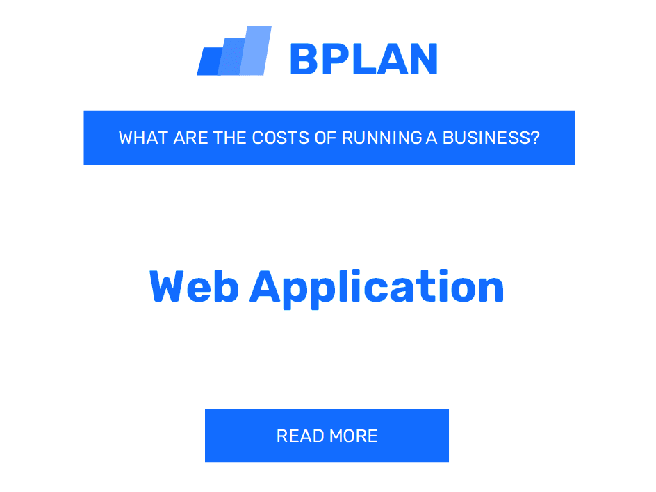What Are the Costs of Running a Web Application Business?