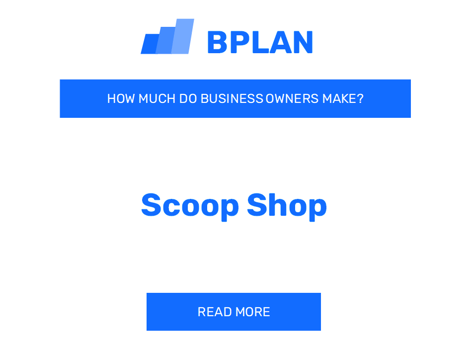 How Much Do Scoop Shop Business Owners Make?