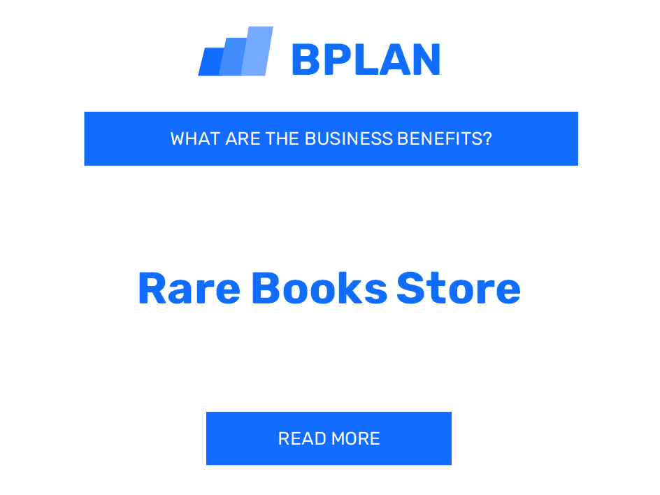 What Are the Benefits of Rare Books Store Business?