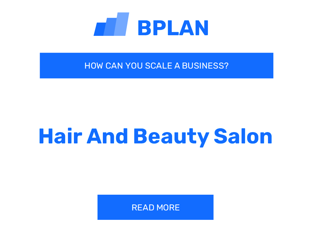 How Can You Scale a Hair and Beauty Salon Business?