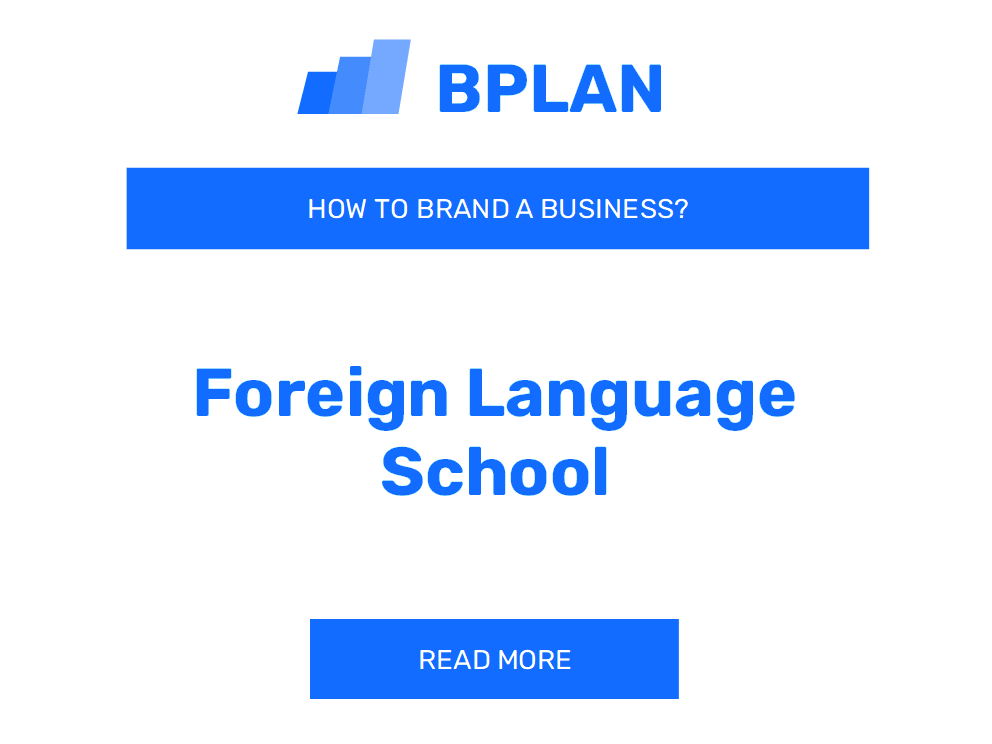 How to Brand a Foreign Language School Business?