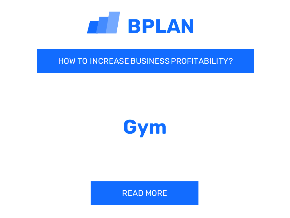 How Can I Boost Gym Business Profitability?
