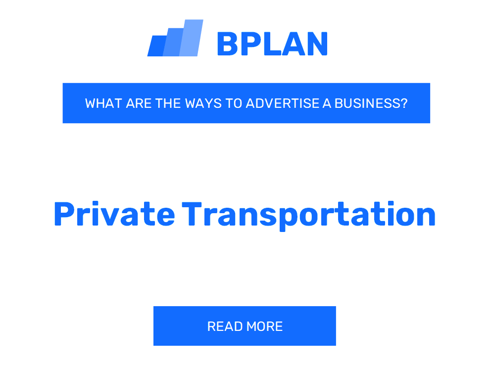 What are Effective Ways to Advertise a Private Transportation Business?