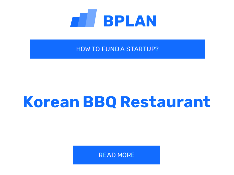 How to Fund a Korean BBQ Restaurant Startup?