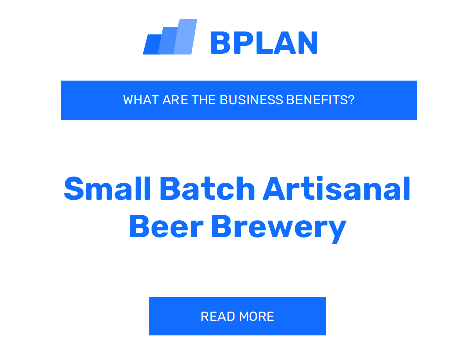 What Are the Benefits of Small Batch Artisanal Beer Breweries?