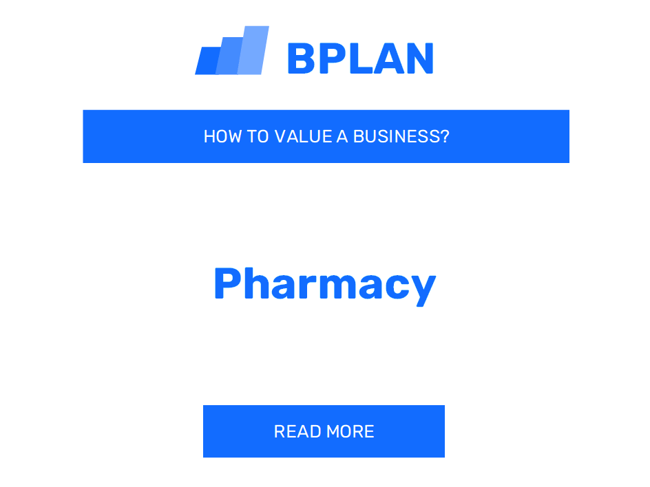 How to Value a Pharmacy Business?