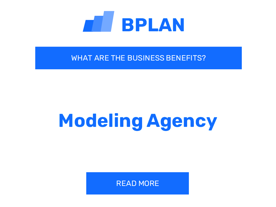 What Are the Benefits of a Modeling Agency Business?