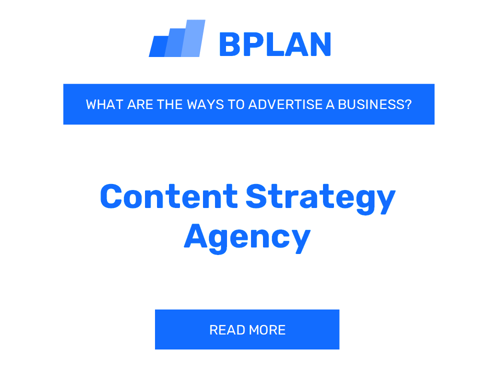 What Are Effective Ways to Advertise a Content Strategy Agency Business?
