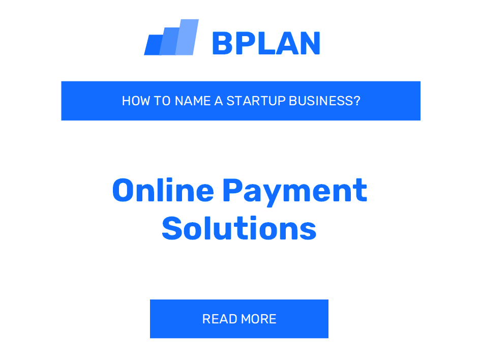 How to Name an Online Payment Solutions Business?