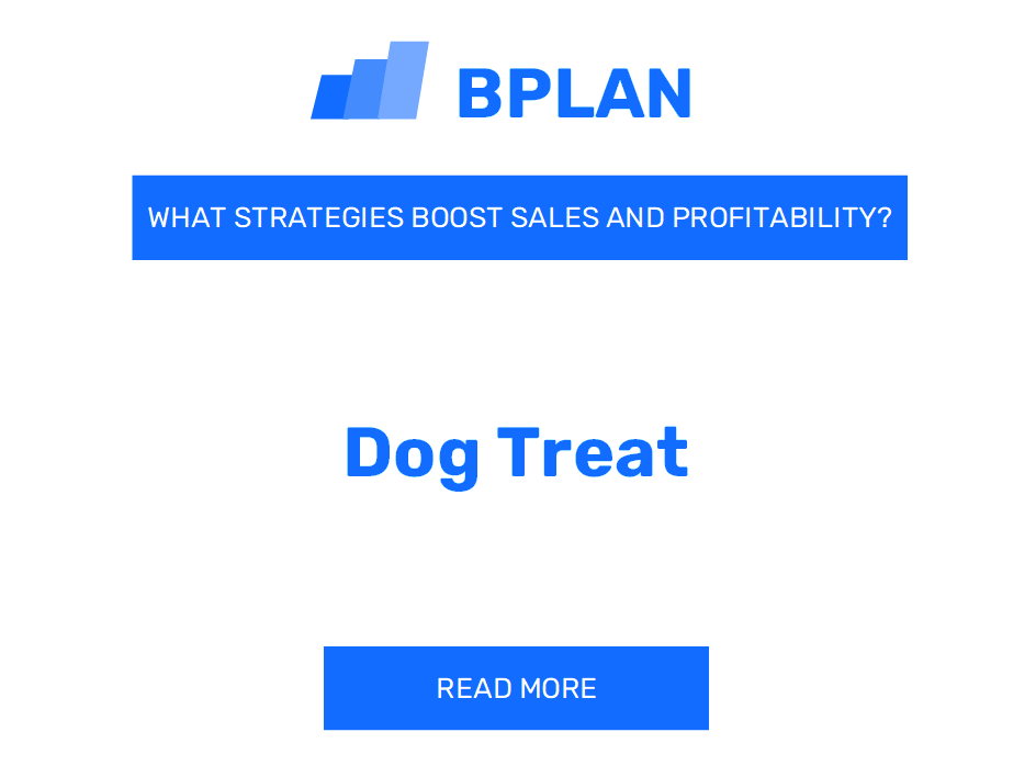 What Strategies Boost Sales and Profitability of Dog Treat Business?