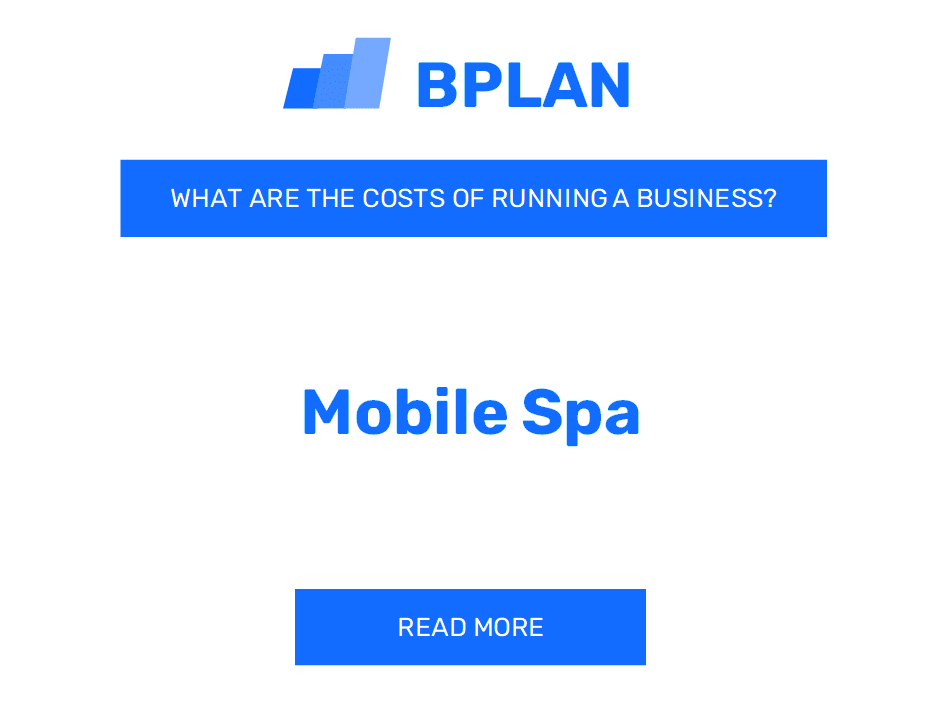 What Are the Costs of Running a Mobile Spa Business?