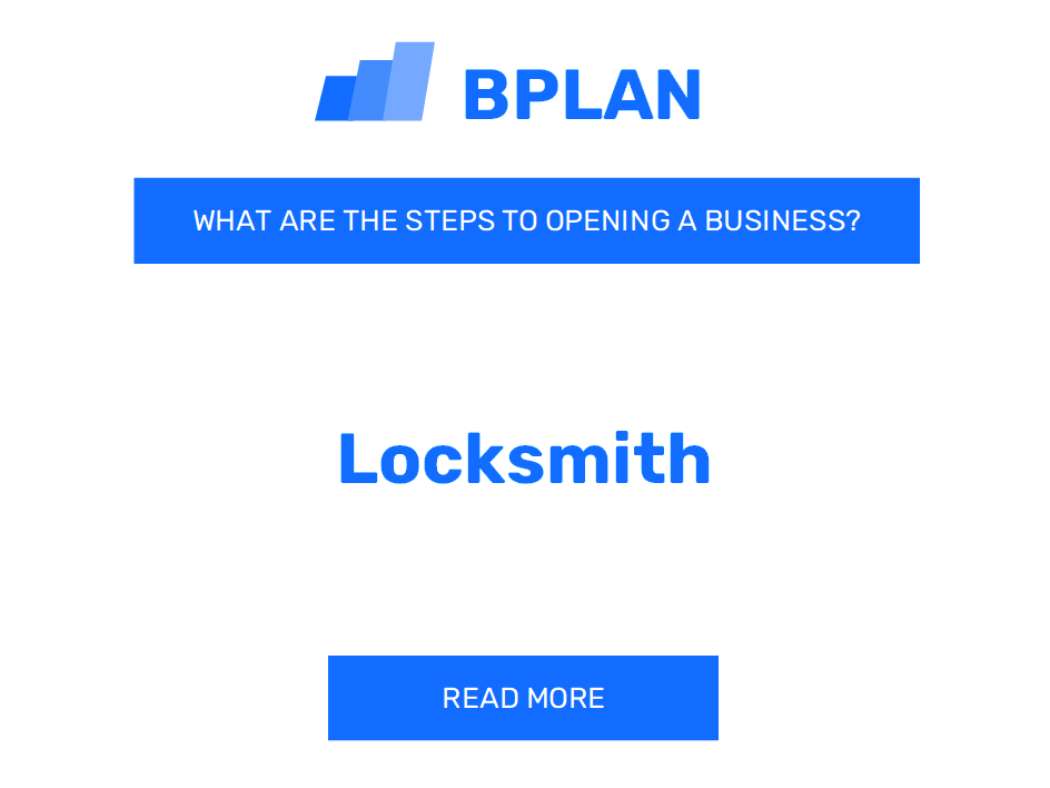 What Are the Steps to Opening a Locksmith Business?