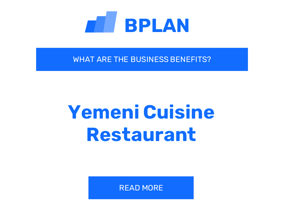 What Are the Benefits of a Yemeni Cuisine Restaurant Business?