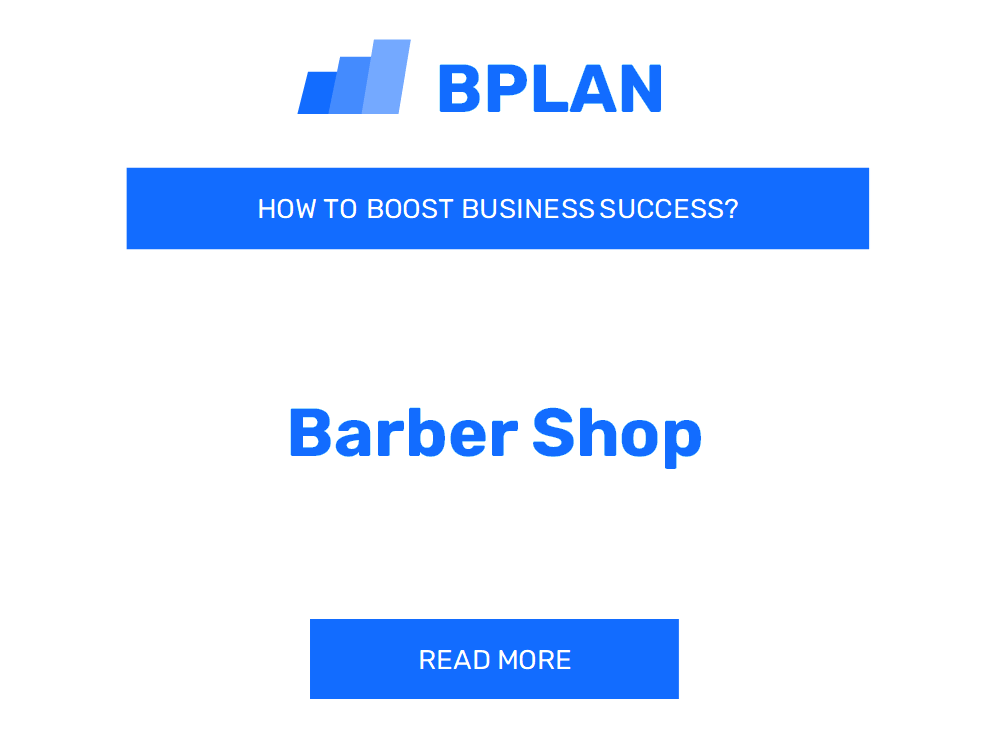 How to Boost Barber Shop Business Success?