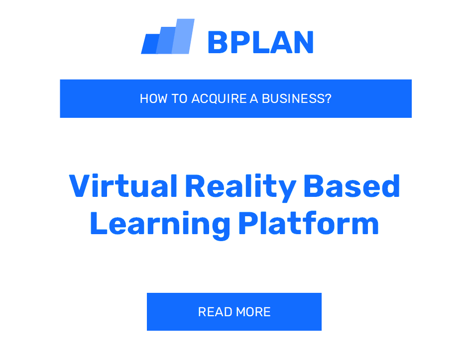 How to Buy a Virtual Reality-Based Learning Platform Business