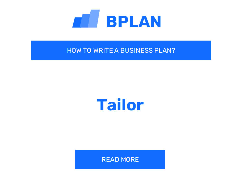 How to Write a Business Plan for a Tailor Business?