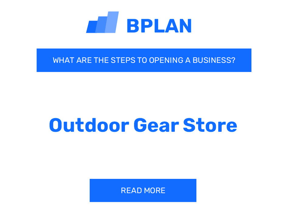 How to Open an Outdoor Gear Store Business?