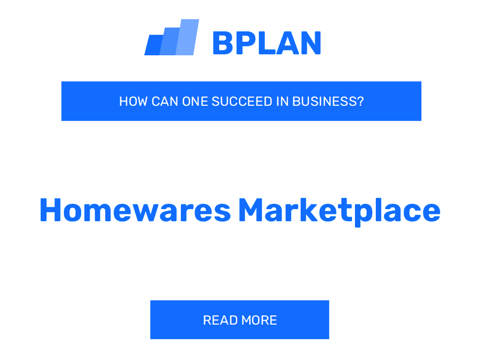 How to Succeed in the Homewares Marketplace Business?