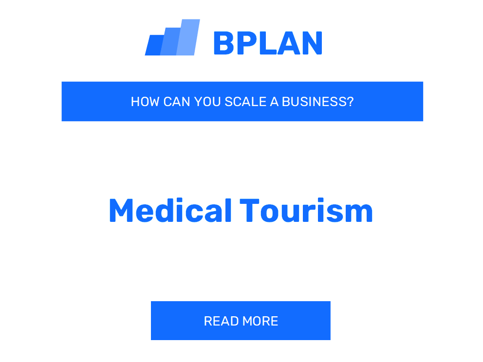 How Can You Scale a Medical Tourism Business?