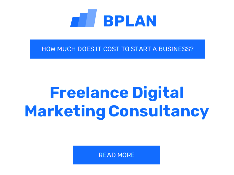 How Much Does It Cost to Start a Freelance Digital Marketing Consultancy?