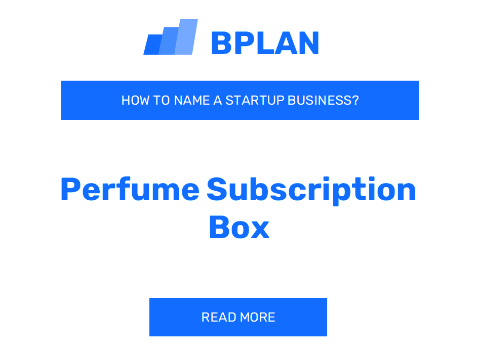 How to Name a Perfume Subscription Box Business