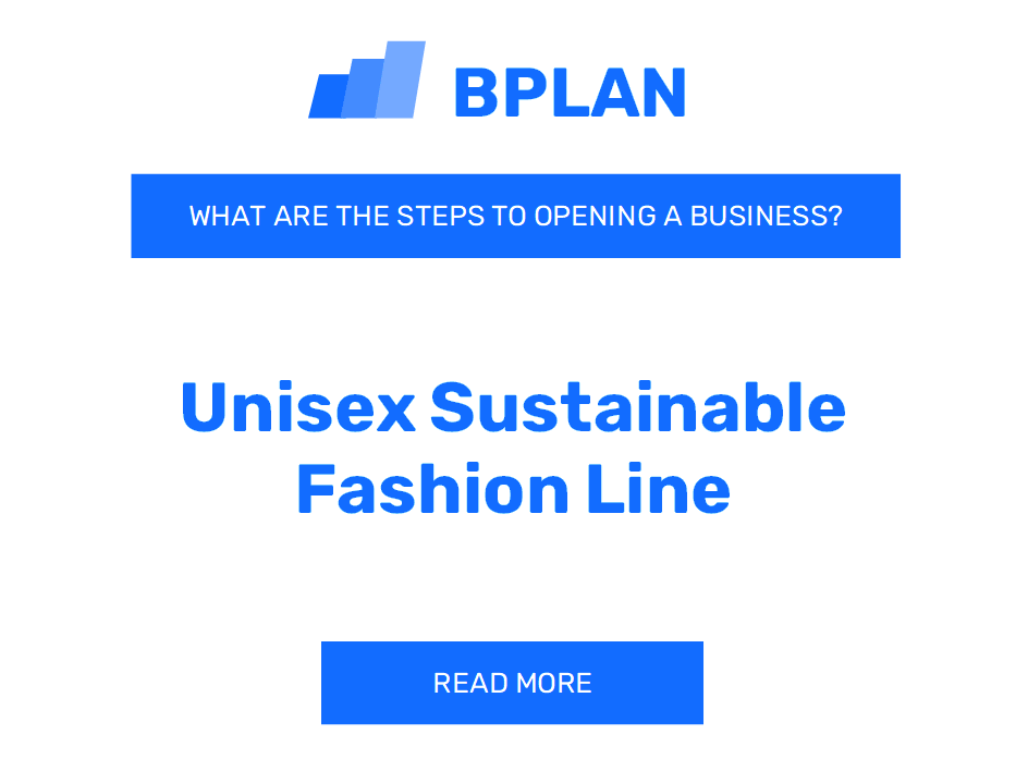 What Are the Steps to Launching a Unisex Sustainable Fashion Line Business?