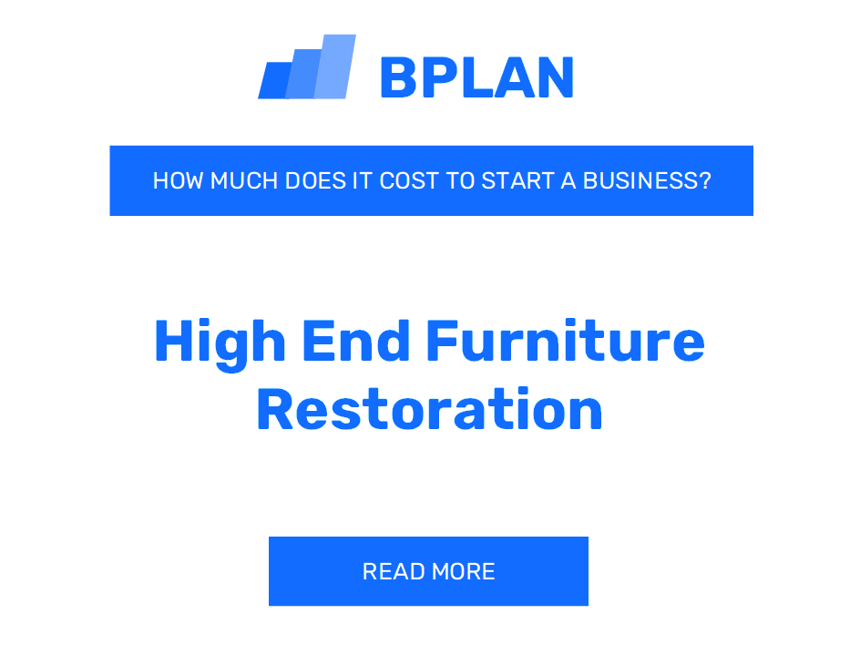 How Much Does It Cost to Start High-End Furniture Restoration?