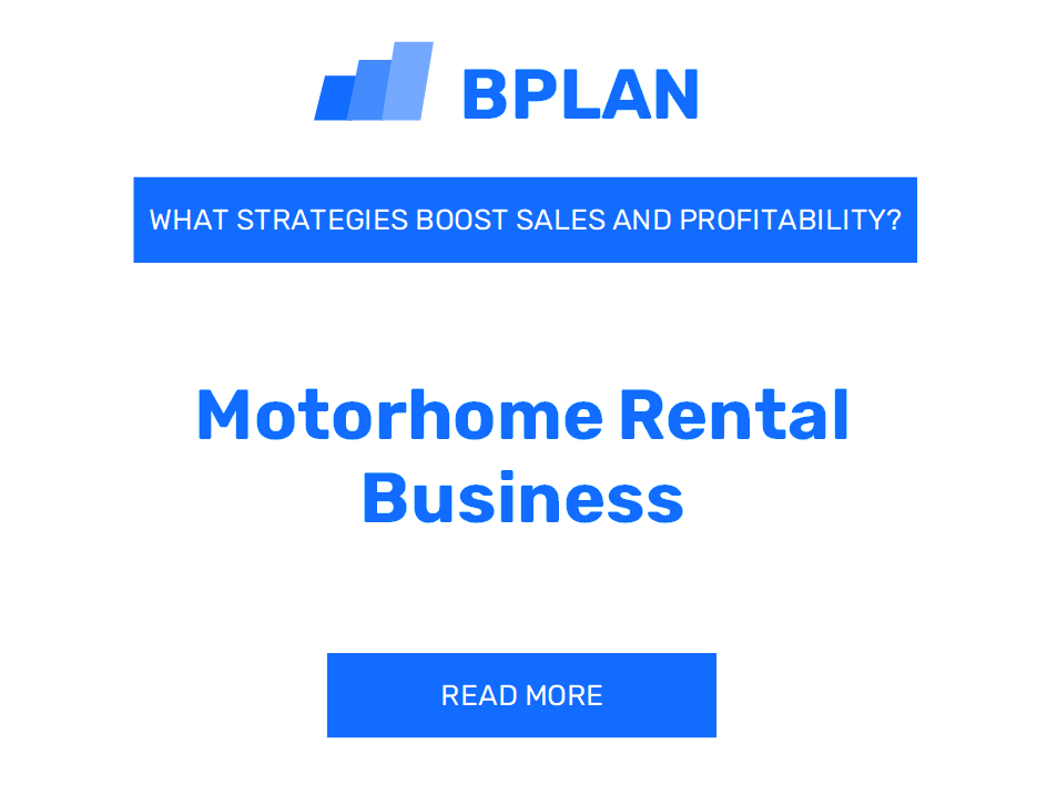 How Can Strategies Boost Sales and Profitability of Motorhome Rental Business?