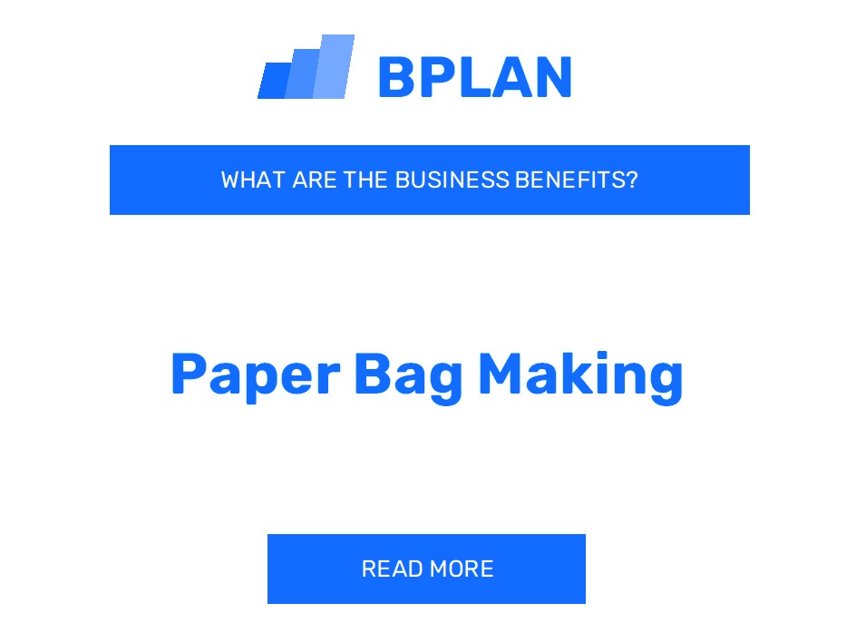 What Are the Benefits of Paper Bag Making Business?