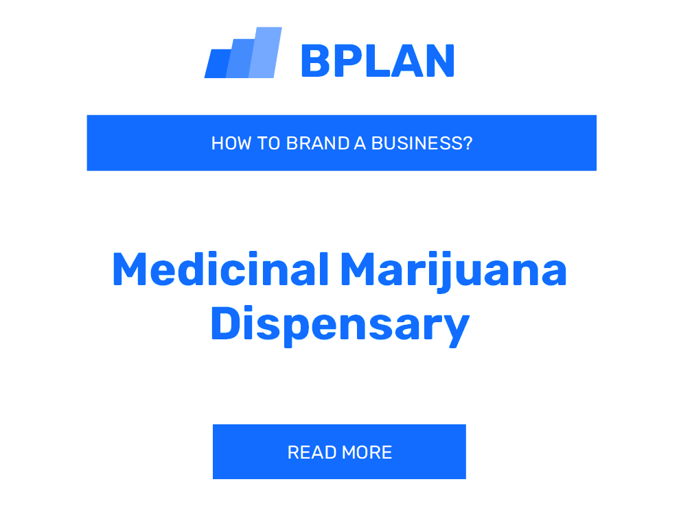How to Brand a Medicinal Marijuana Dispensary Business?