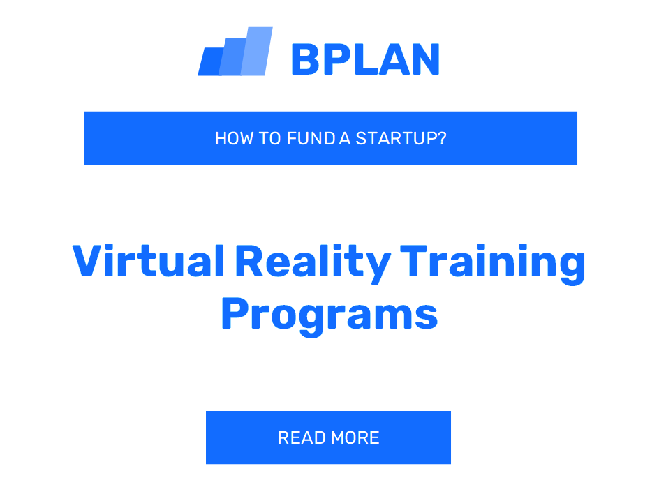 How to Fund a Virtual Reality Training Programs Startup?