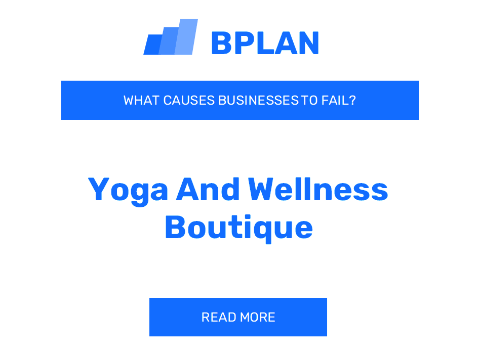 Why Do Yoga and Wellness Boutique Businesses Fail?