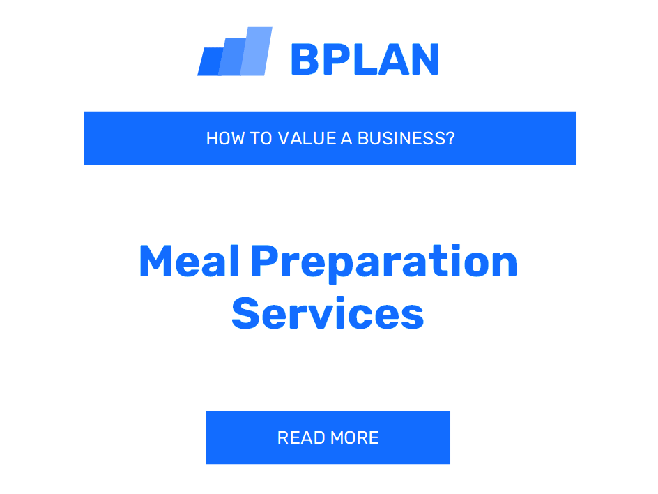 How to Value a Meal Preparation Services Business?