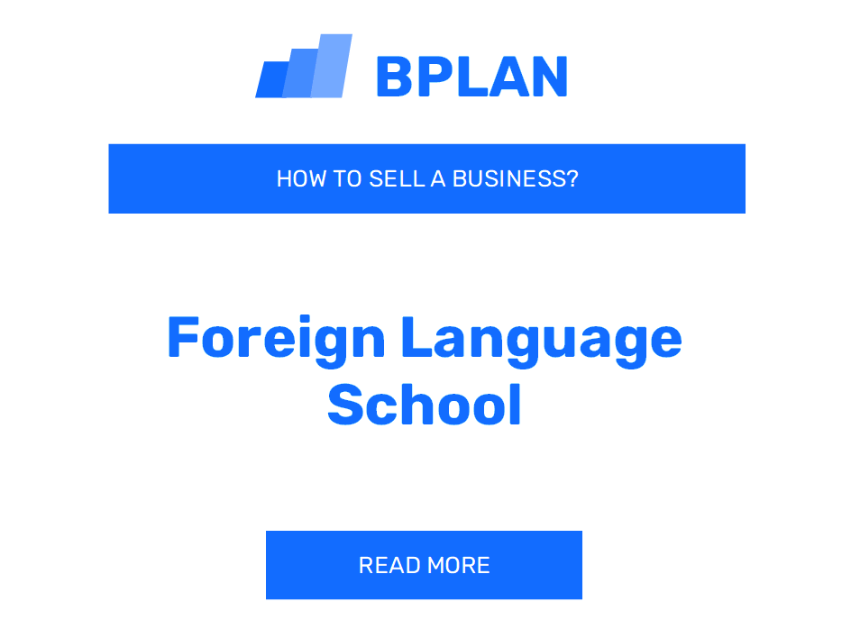 How to Sell a Foreign Language School Business?
