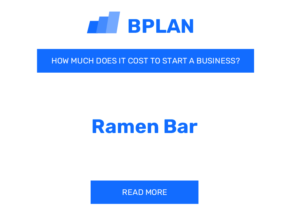 How Much Does It Cost to Start a Ramen Bar?