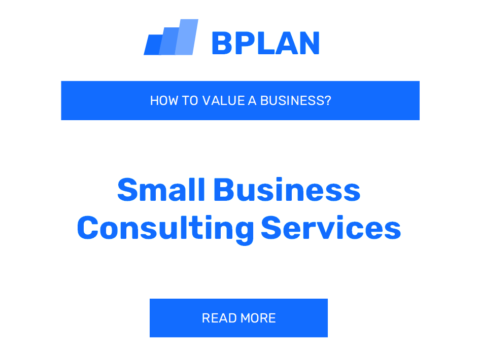How to Value a Small Business Consulting Services Business?