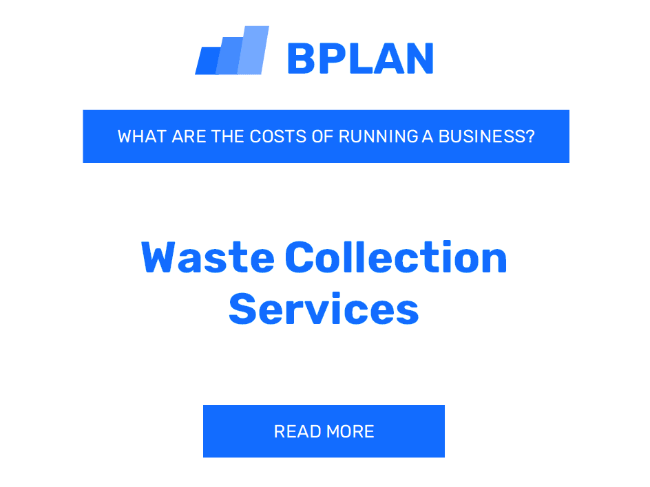 What Are the Costs of Running a Waste Collection Services Business?