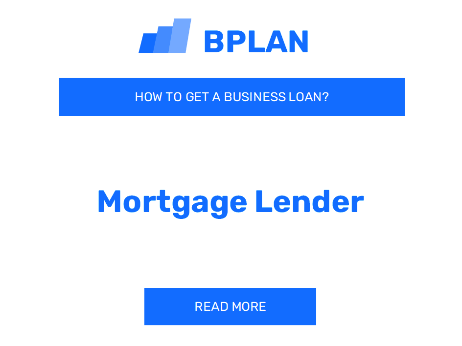How Can I Get a Business Loan for a Mortgage Lender?