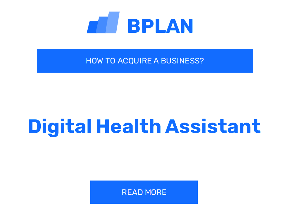 How to Purchase a Digital Health Assistant Business?