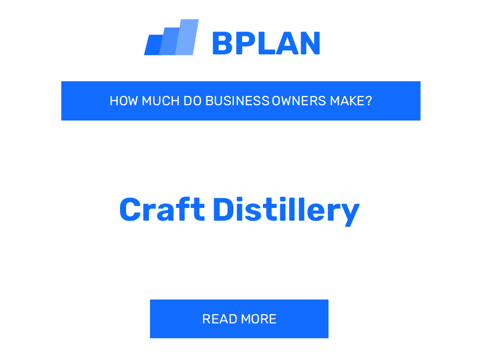 How Much Do Craft Distillery Business Owners Make?