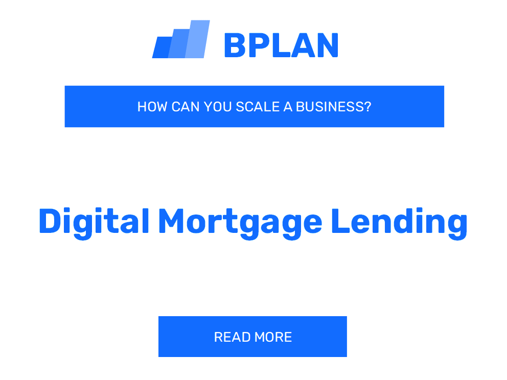 How Can You Scale a Digital Mortgage Lending Business?