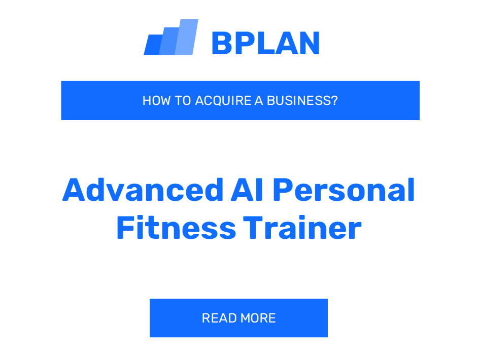 How to Buy an Advanced AI Personal Fitness Trainer Business?