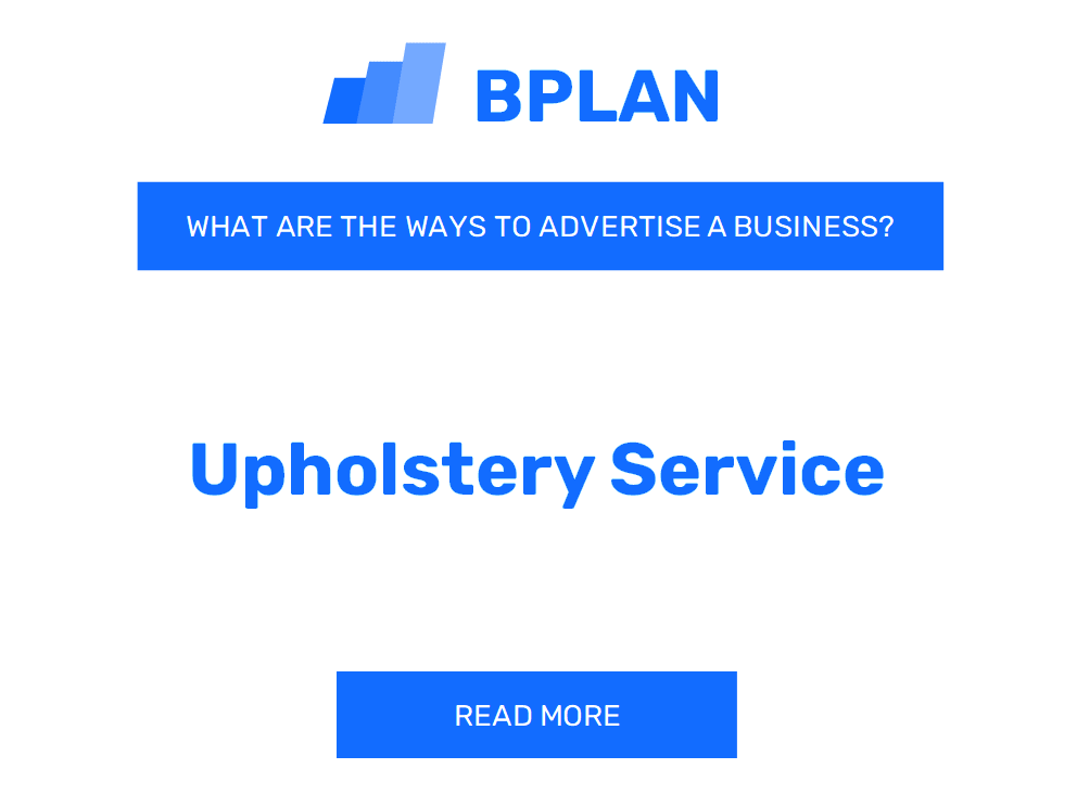 What are Effective Ways to Advertise an Upholstery Service Business?