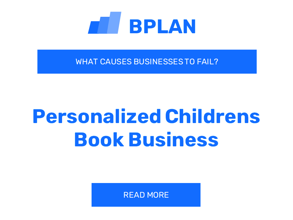 What Causes Personalized Children's Book Businesses to Fail?